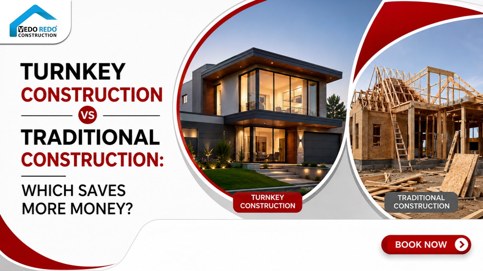 Turnkey Construction vs Traditional Construction: Which Saves More Money?