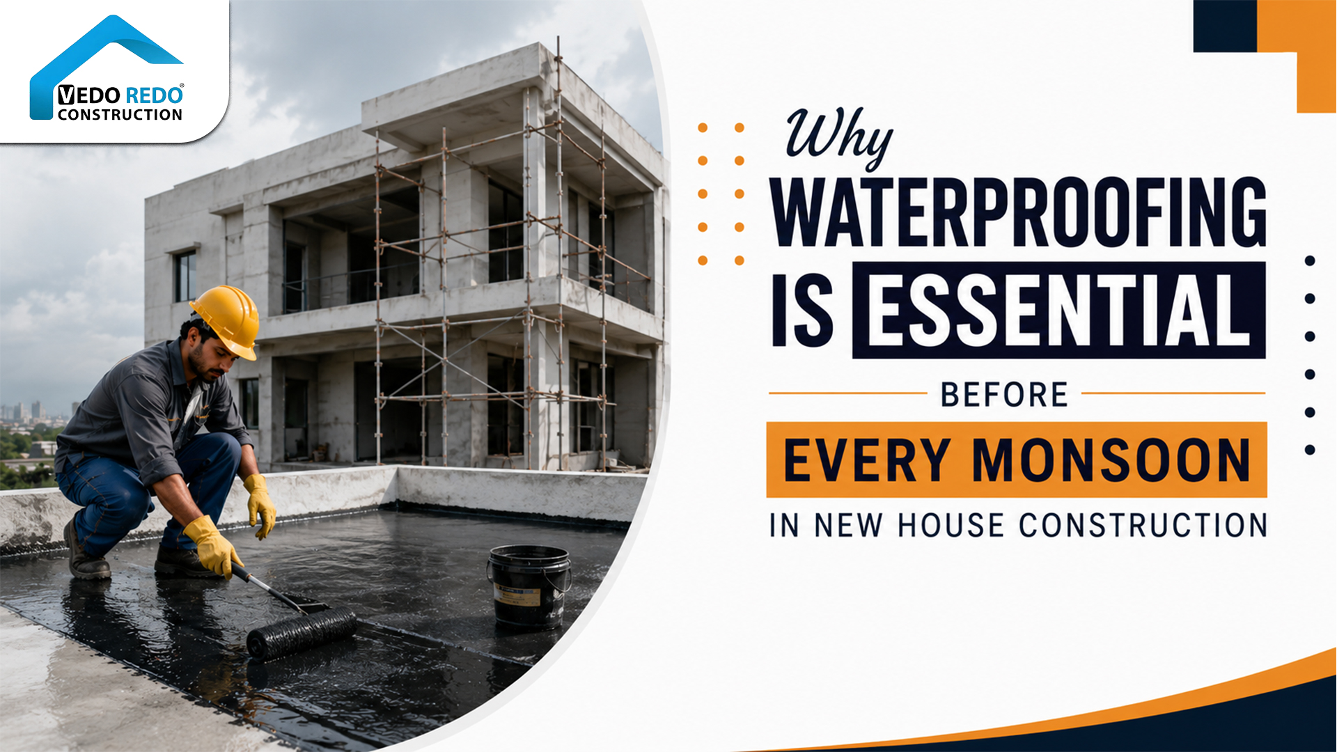 why-waterproofing-is-essential-before-every-monsoon-in-new-house-construction