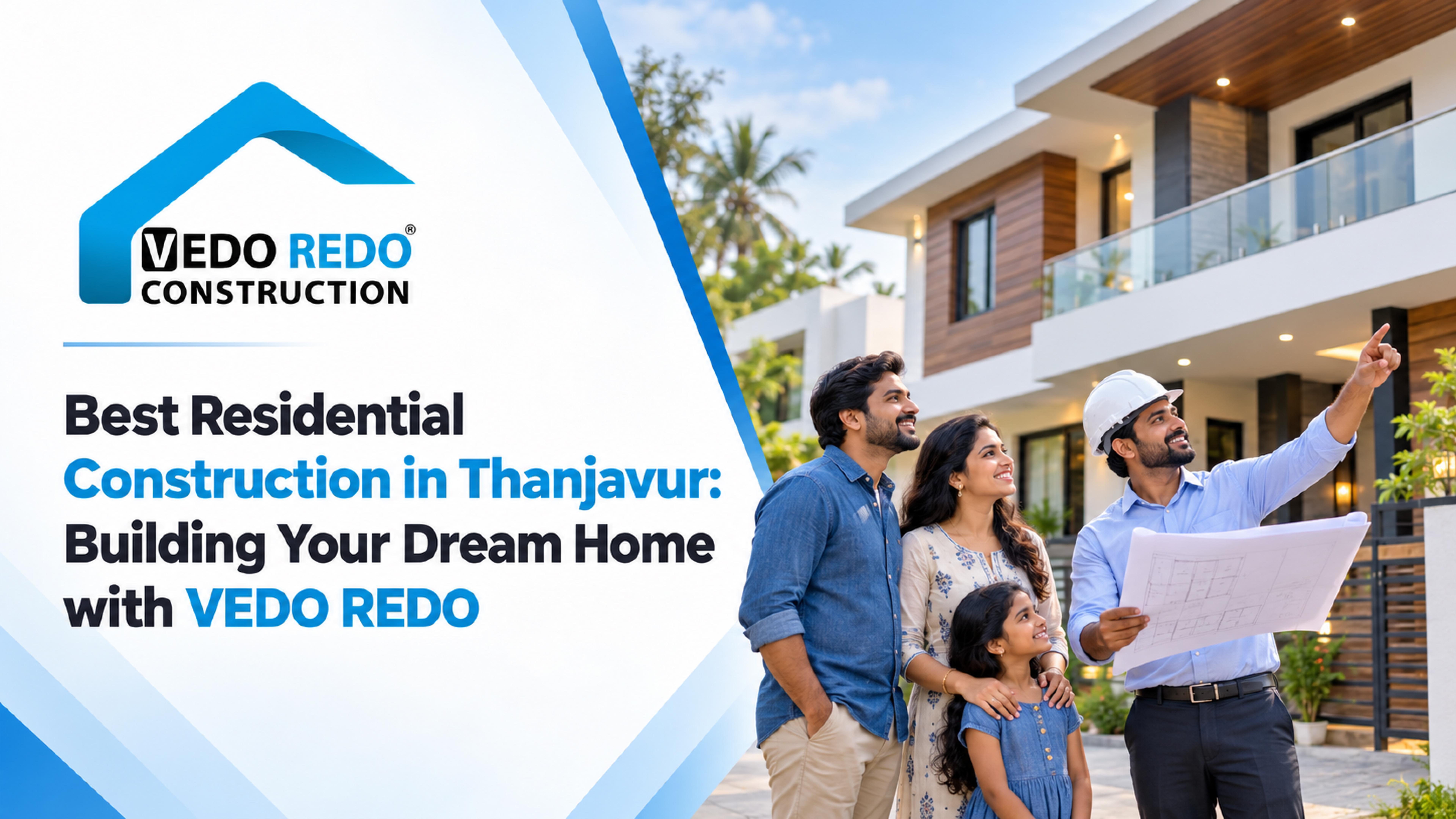 Best Residential Construction in Thanjavur: Building Your Dream Home with VEDO REDO